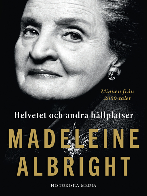 Titeldetaljer för Helvetet och andra hållplatser av Madeleine Albright - Tillgänglig